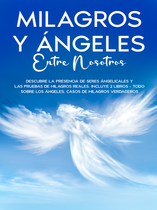Title details for Milagros y Ángeles Entre Nosotros by Karl Fernandez - Available